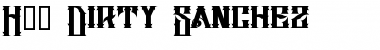 Download H74 Dirty Sanchez Font Download H74 Dirty Sanchez Font